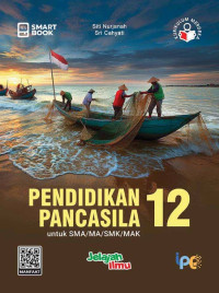 Smart Book Pendidikan Pancasila untuk SMA/MA/SMK/MAK 12