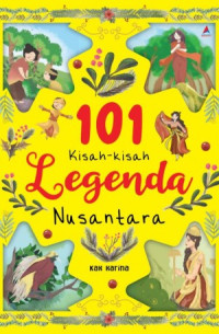 101 Kisah - Kisah Legenda Nusantara