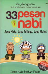 33 Pesan Nabi Vol 1 : Jaga Mata, Jaga Telinga, Jaga Mulut