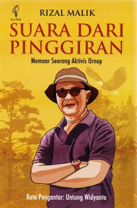 Suara Dari Pinggiran, Memoar Seorang Aktivis Ornop