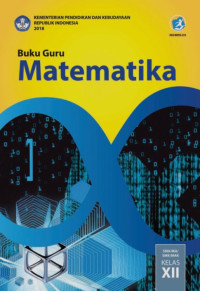 Buku Guru Matematika SMA/MA Kelas XII 2018