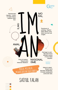 Iman = Ilmu, Moral, Amal dan Nasionalisme