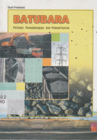 Batubara: Potensi, Penambangan, dan Pemanfaatan