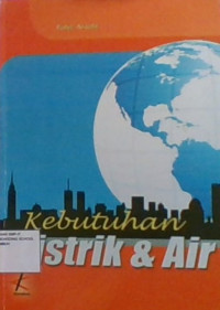 Kebutuhan Listrik dan Air