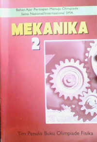 Bahan Ajar Persiapan Menuju Olimpiade Sains Nasional/ Internasional SMA : Mekanika 2