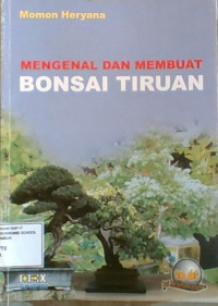Mengenal dan Membuat Bonsai Tiruan