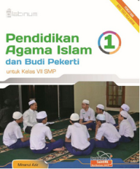 Pendidikan Agama Islam dan Budi Pekerti untuk Kelas VII SMP