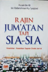 Rajin Jum'atan Tapi Sia-Sia