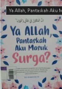 Ya Allah, Pantaskah Aku Masuk Surga ?