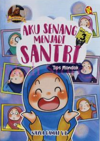 Aku senang Menjadi Santri: Tips Mondok