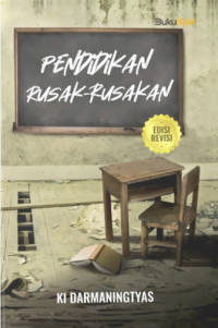 Pendidikan Rusak-Rusakan