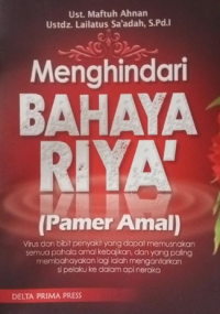 Menghindari Bahaya Riya (Pamer Amal)