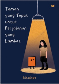 Teman yang Tepat Untuk Perjalanan yang Lambat