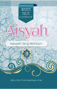 Aisyah: Kekasih yang Terindah
