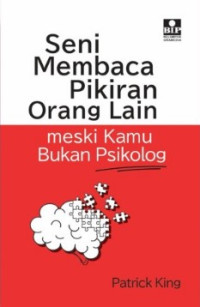 Seni membaca Pikiran Orang Lain Meski kamu Bukan Psikolog