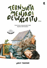 Ternyata Menjadi Dewasa Itu...