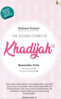 The Golden Stories Of Khadijah: Romantika Cinta