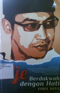 Uje : Berdakwah Dengan Hati