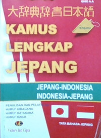 Kamus Lengkap Jepang : Jepang-Indonesia, Indonesia-Jepang
