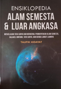 Ensiklopedia Alam Semesta & Luar Angkasa