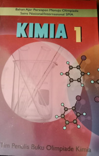 Bahan Ajar Persiapan Menuju Olimpiade Sains Nasional/ Internasional SMA : Kimia 1