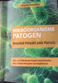 Mikroorganisme Patogen Penyebab Penyakit Pada Manusia