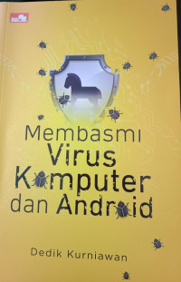 Membasmi Virus Komputer dan Android