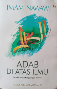 Adab Diatas Ilmu