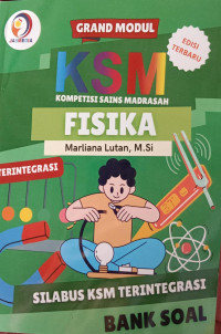 Grand Modul KSM Kompetisi Sains Madrasah Fisika Terintegrasi; Bank Soal