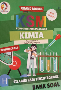 Grand Modul KSM Kompetisi Sains Madrasah Kimia Terintegrasi; Bank Soal
