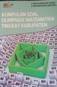 Kumpulan Soal Olimpiade Matematika Tingkat Kabupaten