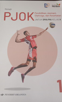 PJOK Pendidikan Jasmani, Olahraga, dan Kesehatan untuk SMA Kelas X