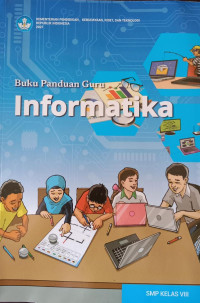 Buku Panduan Guru Informatika SMP Kelas VIII