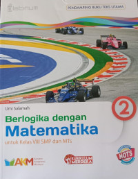 Berlogika dengan Matematika untuk kelas VIII SMP/MTs