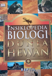 Ensiklopedia Biologi Dunia Hewan 4, Reptil