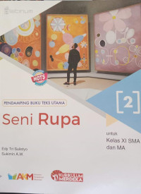 Seni Rupa 2 untuk Kelas XI SMA dan MA