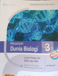 Menjelajah Dunia Biologi 3 untuk Kelas XII SMA dan MA, kelompok Peminatan