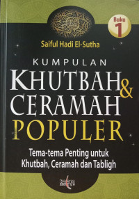 Kumpulan Khutbah & Ceramah Populer Buku 1