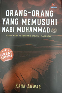 Orang - Orang Yang Memusuhi Nabi Muhammad