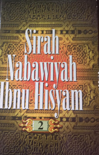 Sirah Nabawiyah Ibnu Hisyam Jilid 2