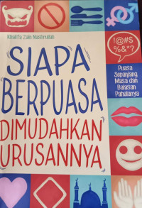 Siapa Berpuasa Dimudahkan Urusannya