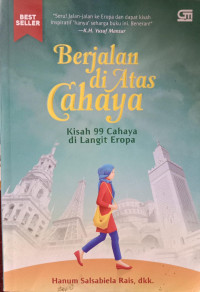 Berjalan Di Atas Cahaya; Kisah 99 Cahaya Di Langit Eropa