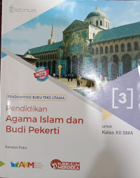 Pendidikan Agam Islam dan Budi Pekerti 3 untuk Kelas XII SMA