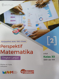 Perspektif Matematika 2 Tingkat lanjut untuk SMA Kelas XII SMA dan MA