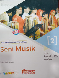 Seni Musik 2 untuk Kelas XI SMA dan MA