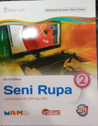 Seni Rupa 2 untuk Kelas VIII SMp dan MTs