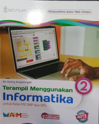 Terampil Menggunakan Informatika 2 untuk Kelas VIII SMP dan MTs