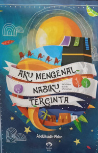Aku Mengenal Nabiku Tercinta