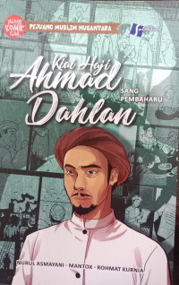 Kiai Haji Ahmad Dahlan Sang Pembaharu