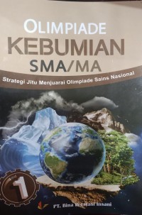 Olimpiade Kebumian SMA/MA 1; Strategi Jitu Menjuarai Olimpioade Sains Nasional